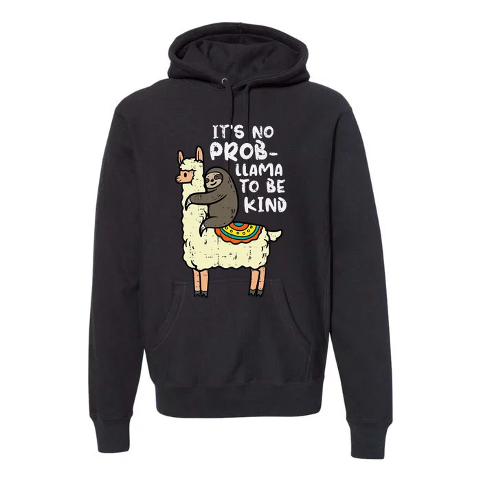 Its No Prob Llama To Be Kind Sloth Unity Day Orange Premium Hoodie