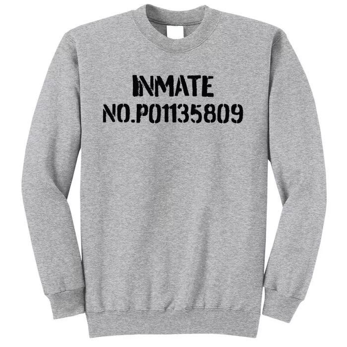 Inmate No. P01135809 County Jail Funny Orange Tall Sweatshirt