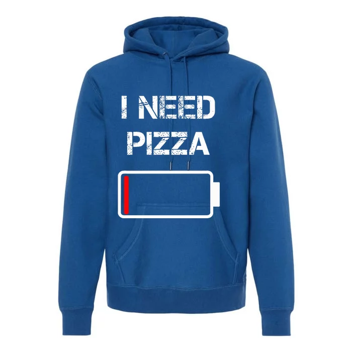 I need pizza  Italian food  Pizza Lover  Funny Pizza Premium Hoodie