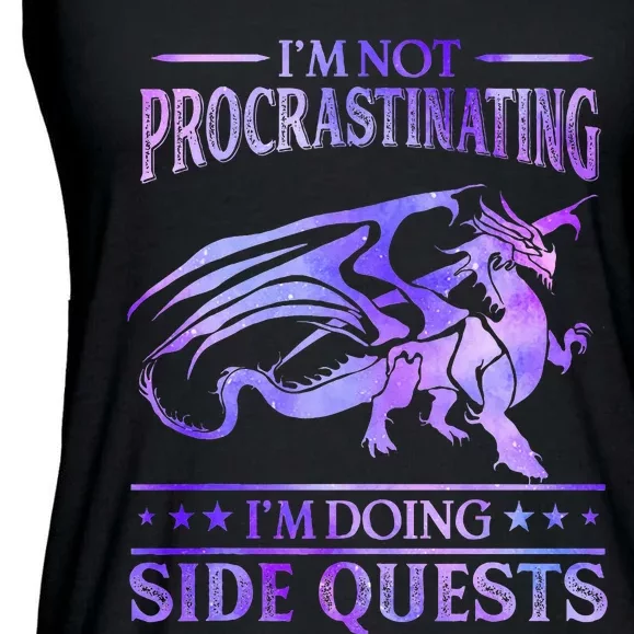 IM Not Procrastinating IM Doing Side Quests Dragons Master Ladies Essential Flowy Tank