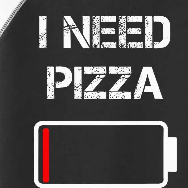 I Need Pizza Italian Food Pizza Lover Funny Pizza Toddler Fine Jersey T-Shirt