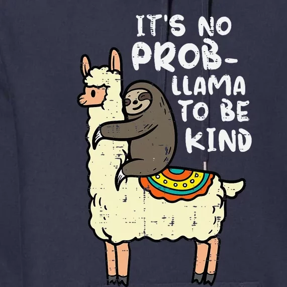 Its No Prob Llama To Be Kind Sloth Unity Day Orange Premium Hoodie