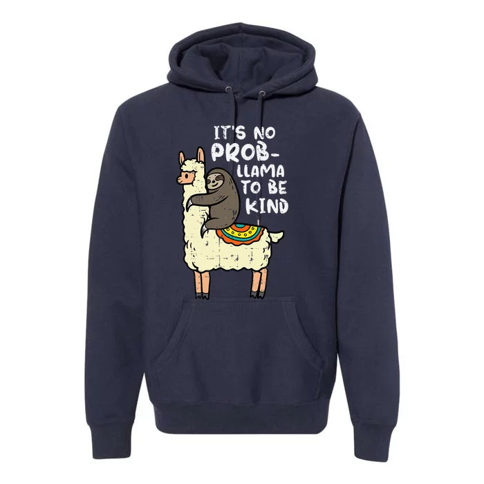 Its No Prob Llama To Be Kind Sloth Unity Day Orange Premium Hoodie