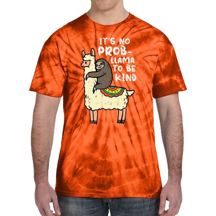 Its No Prob Llama To Be Kind Sloth Unity Day Orange Tie-Dye T-Shirt