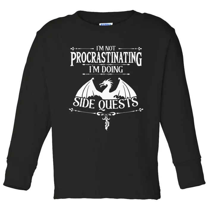 IM Not Procrastinating IM Doing Side Quests Rpg Gamers Toddler Long Sleeve Shirt