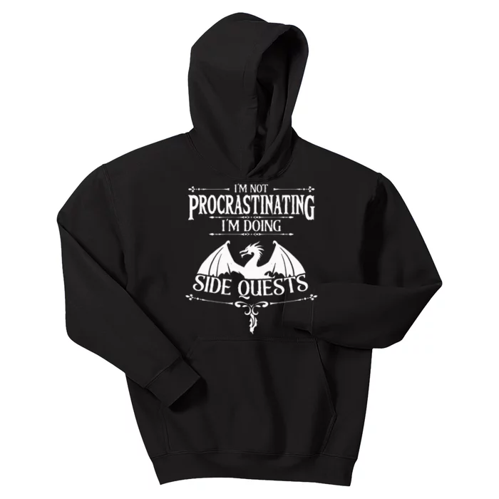 IM Not Procrastinating IM Doing Side Quests Rpg Gamers Kids Hoodie