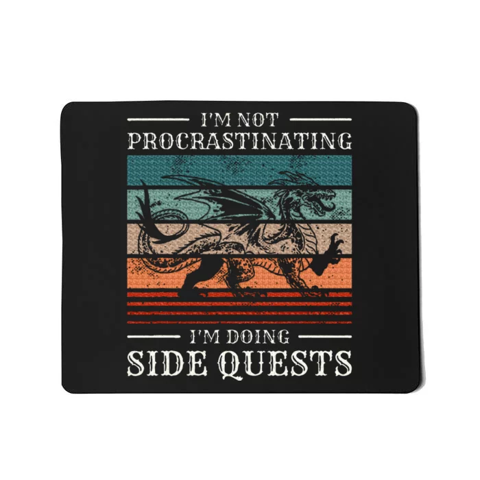 IM Not Procrastinating IM Doing Side Quests Rpg Gamer Mousepad