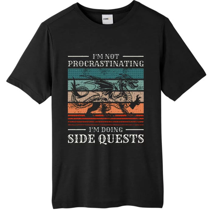 IM Not Procrastinating IM Doing Side Quests Rpg Gamer ChromaSoft Performance T-Shirt