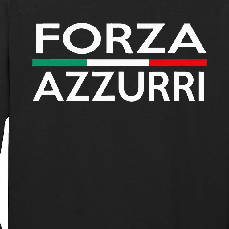 Italy National Pride Forza Azzurri Italia Tall Long Sleeve T-Shirt