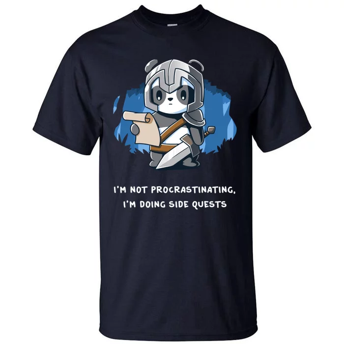 I'm Not Procrastinating I'm Doing Side Quests Tall T-Shirt