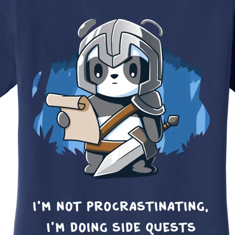 I'm Not Procrastinating I'm Doing Side Quests Women's T-Shirt