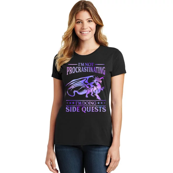 Im Not Procrastinating Im Doing Side Quests Dragons Master Women's T-Shirt