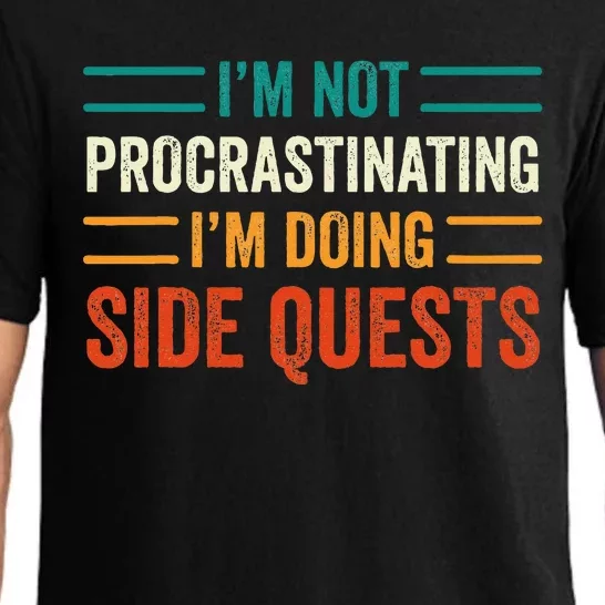 IM Not Procrastinating IM Doing Side Quests Gamer Pajama Set