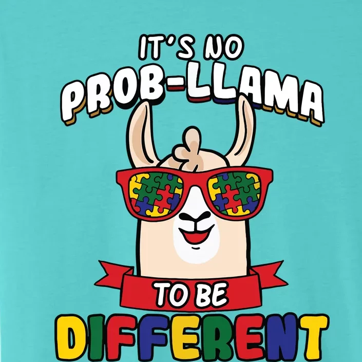 Its No ProbLlama To Be Different Autism Awareness ChromaSoft Performance T-Shirt