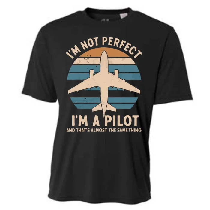 Im Not Perfect But Im A Pilot Cooling Performance Crew T-Shirt