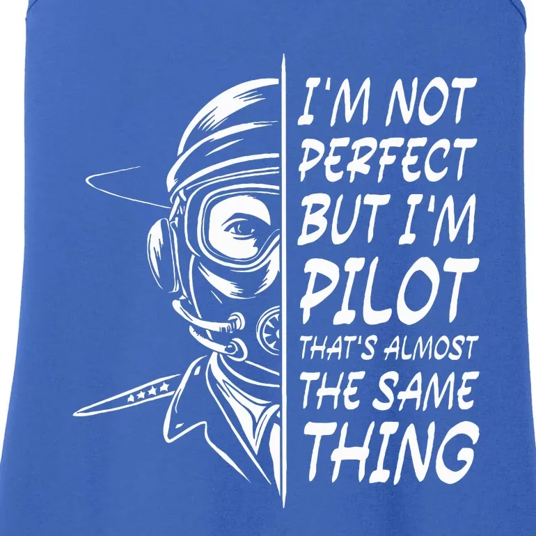 IM Not Perfect But Im A Pilot Airplane Ladies Essential Tank