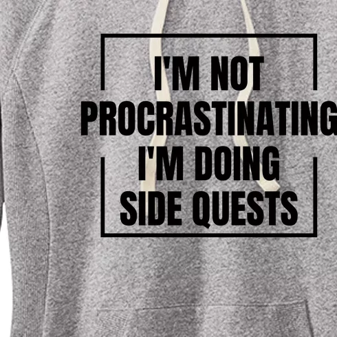 IM Not Procrastinating IM Doing Side Quests Women's Fleece Hoodie