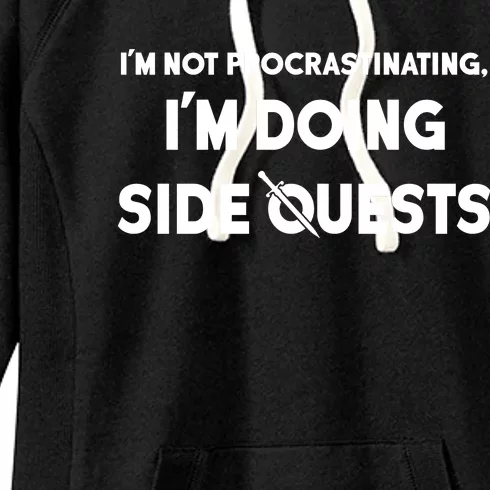 I'm Not Procrastinating I'm Doing Side Quests Gamer Women's Fleece Hoodie