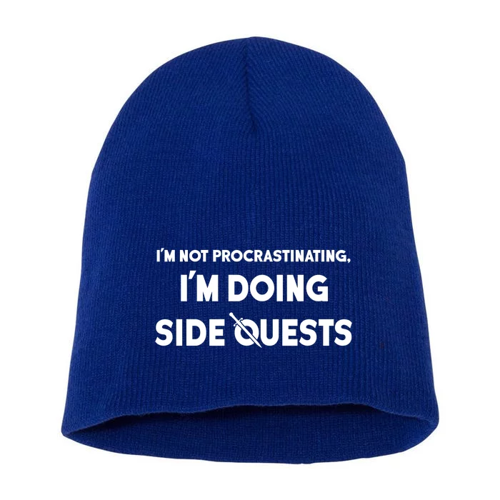 I'm Not Procrastinating I'm Doing Side Quests Gamer Short Acrylic Beanie