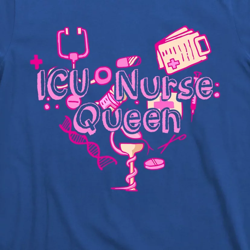 Icu Nurse Queen Gift Caretaker Hospital Registered Icu Nurse Gift T-Shirt