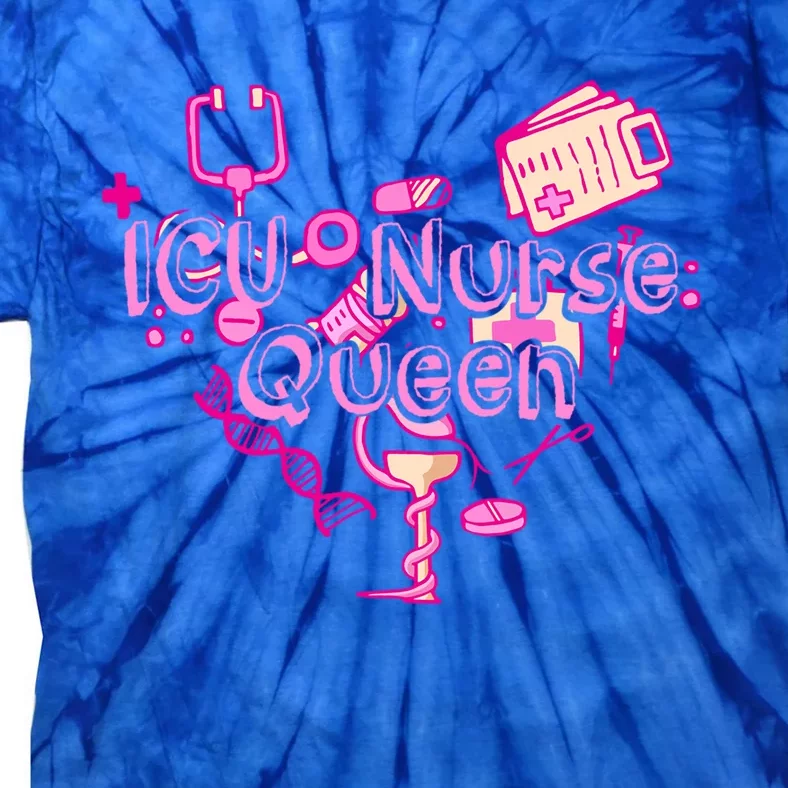 Icu Nurse Queen Gift Caretaker Hospital Registered Icu Nurse Gift Tie-Dye T-Shirt