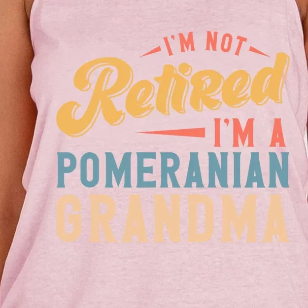 Im Not Retired Im A Pomeranian Grandma Great Gift Women's Knotted Racerback Tank