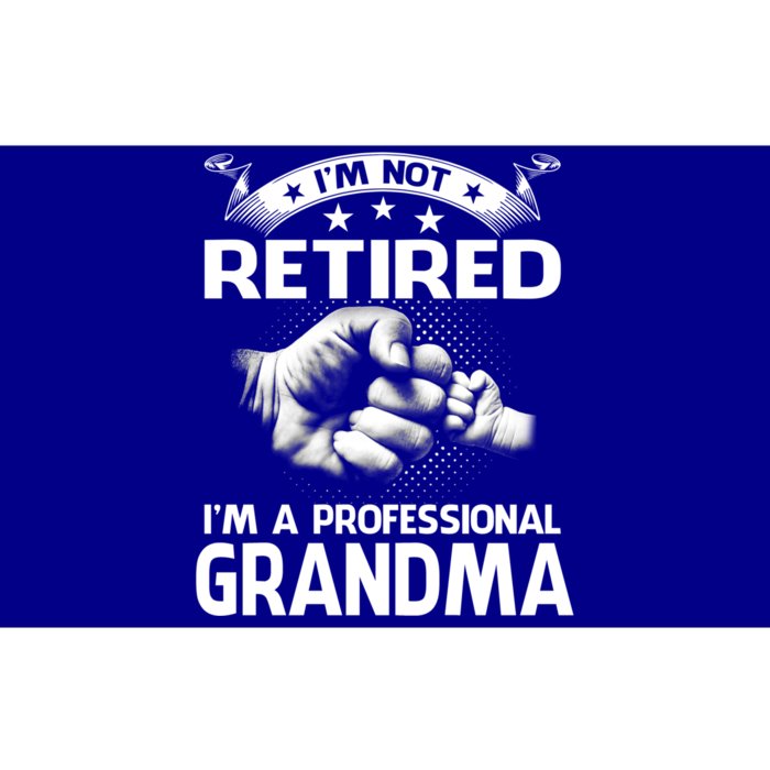 Im Not Retired Im A Professional Grandma Vintage Gift Bumper Sticker