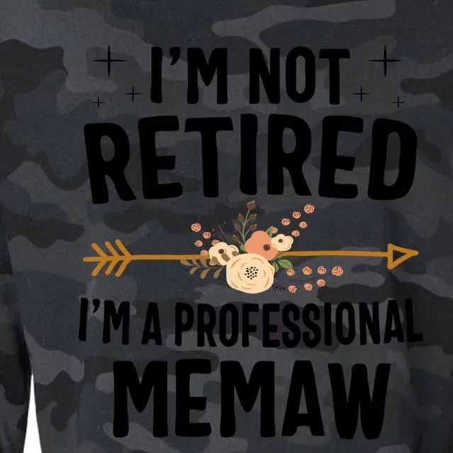 IM Not Retired IM A Professional Memaw Mothers Day Cropped Pullover Crew