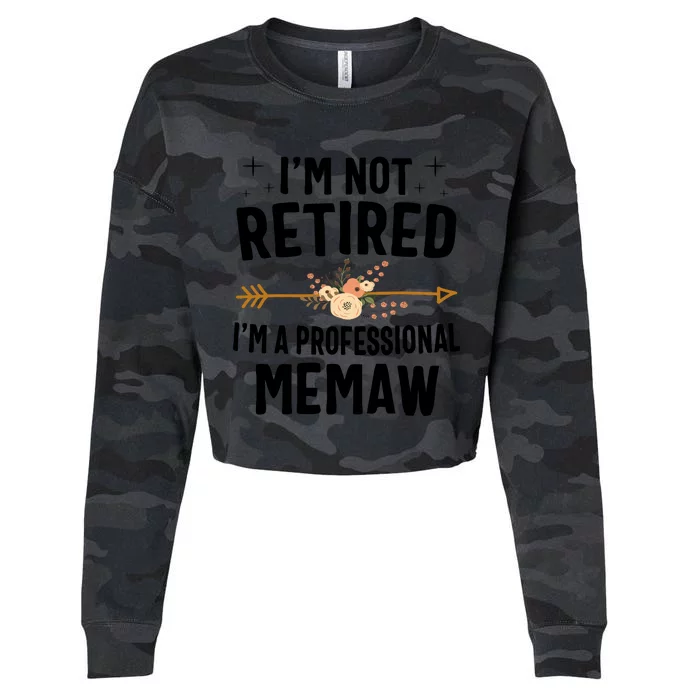 IM Not Retired IM A Professional Memaw Mothers Day Cropped Pullover Crew