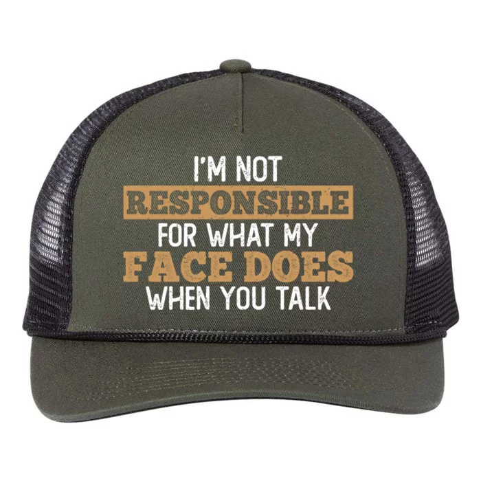 I'm Not Responsible For What My Face Does When You Talk Meaningful Gift Retro Rope Trucker Hat Cap