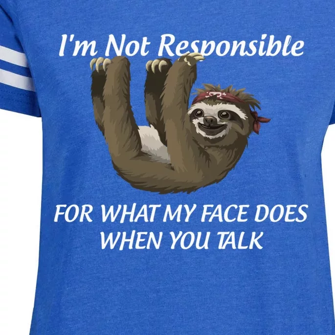 I'm Not Responsible For What My Face Does When You Talk Gift Enza Ladies Jersey Football T-Shirt