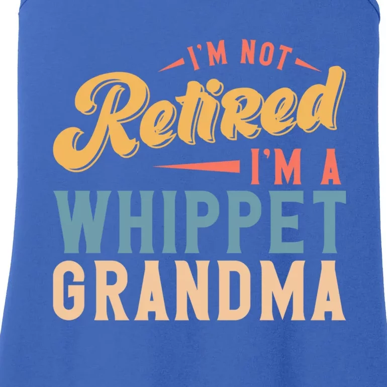 Im Not Retired Im A Whippet Grandma Cute Gift Ladies Essential Tank