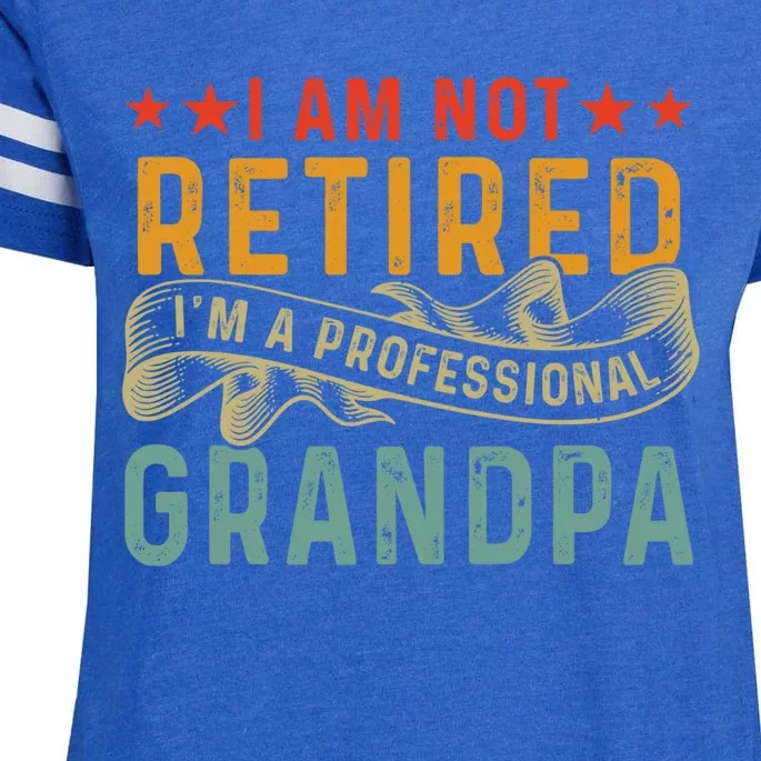 I'm Not Retired I'm A Professional Grandpa Father's Day Cute Gift Enza Ladies Jersey Football T-Shirt