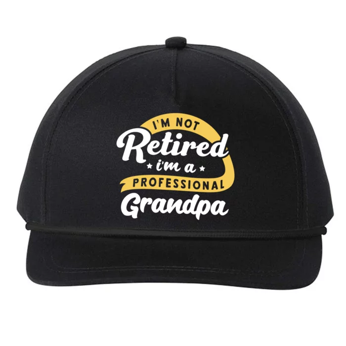 I'm Not Retired I'm A Professional Grandpa Funny Grandfather Great Gift Snapback Five-Panel Rope Hat