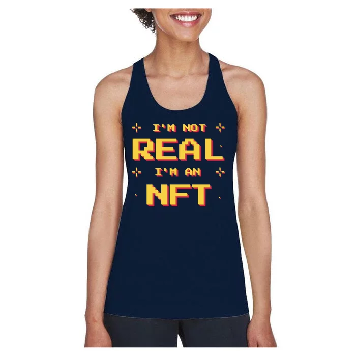 I'm Not Real I'm An NFT Women's Racerback Tank