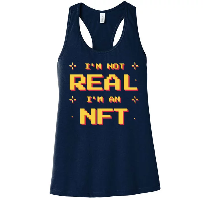 I'm Not Real I'm An NFT Women's Racerback Tank