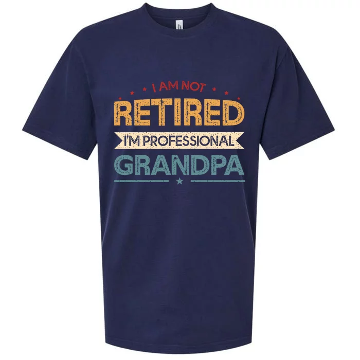 I'm Not Retired I'm A Professional Grandpa Cool Gift Sueded Cloud Jersey T-Shirt