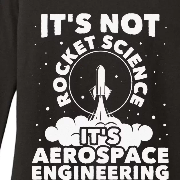 It's Not Rocket Science Aerospace Engineering Spacecrafts Womens CVC Long Sleeve Shirt