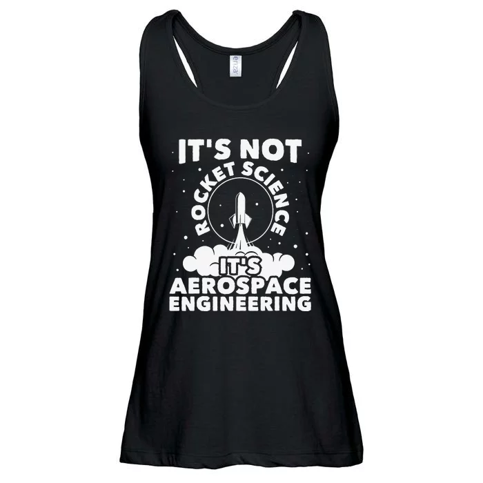 It's Not Rocket Science Aerospace Engineering Spacecrafts Ladies Essential Flowy Tank