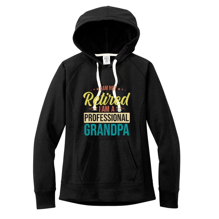 Im Not Retired Im A Professional Grandpa Vintage Women's Fleece Hoodie