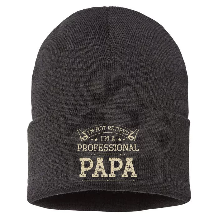 Im Not Retired A Professional Papa Tee Fathers Day Gift Sustainable Knit Beanie