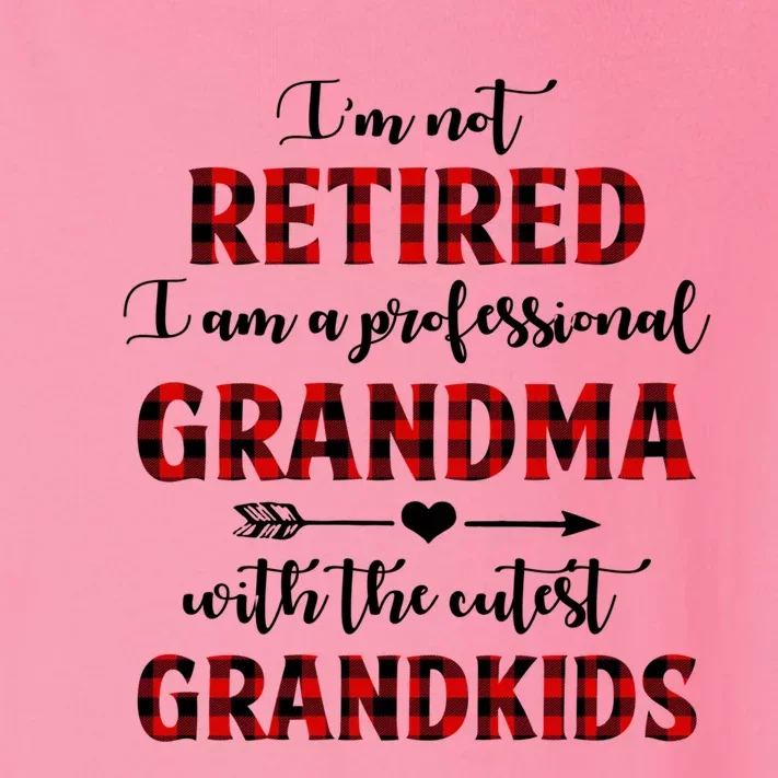 I’M Not Retired I Am A Professional Grandma Cool Gift Toddler Long Sleeve Shirt