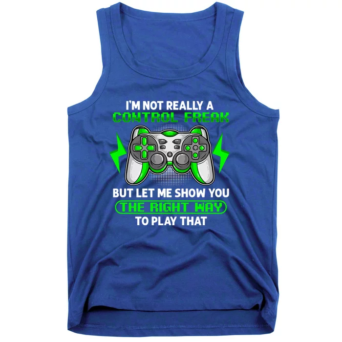 I'm Not Really A Control Freak Funny Video Game Gift Tank Top