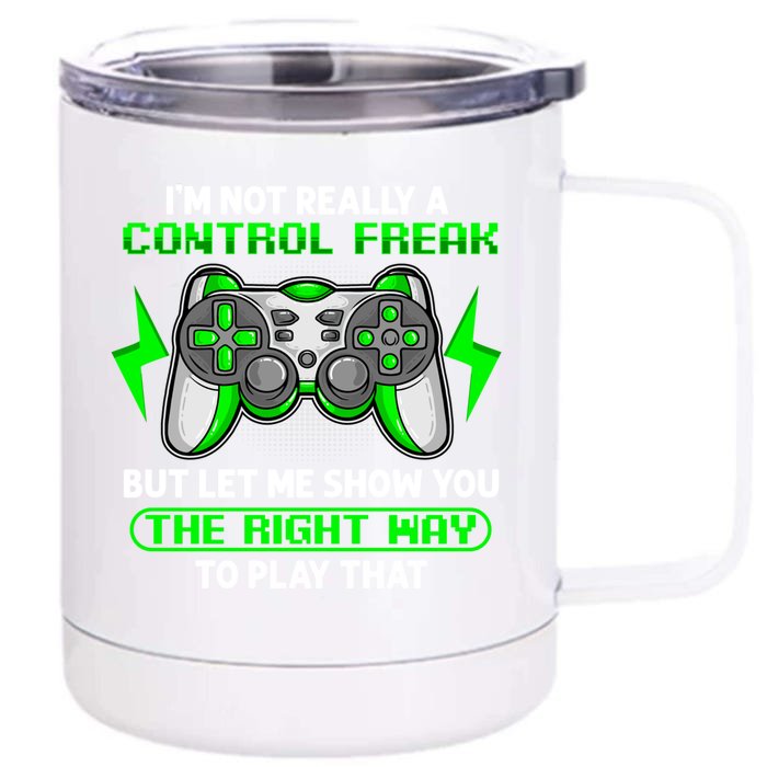 I'm Not Really A Control Freak Funny Video Game Gift Front & Back 12oz Stainless Steel Tumbler Cup