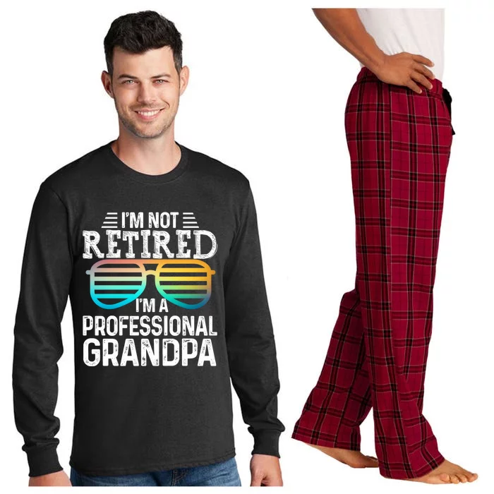 I'm Not Retired I'm A Professional Grandpa Tee With Glasses Gift Long Sleeve Pajama Set