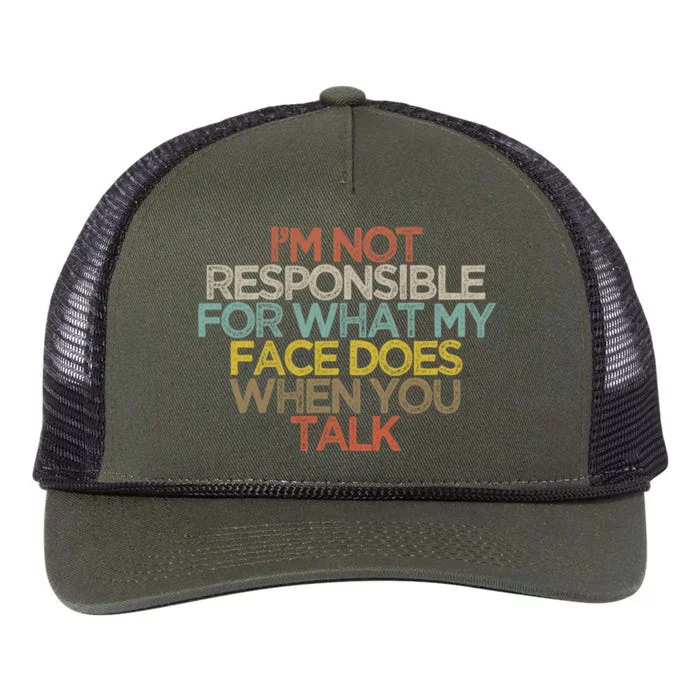 I'm Not Responsible For What My Face Does When You Talk Gift Retro Rope Trucker Hat Cap