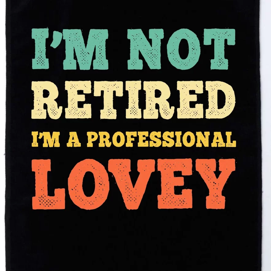 IM Not Retired Professional Lovey Retirement Platinum Collection Golf Towel