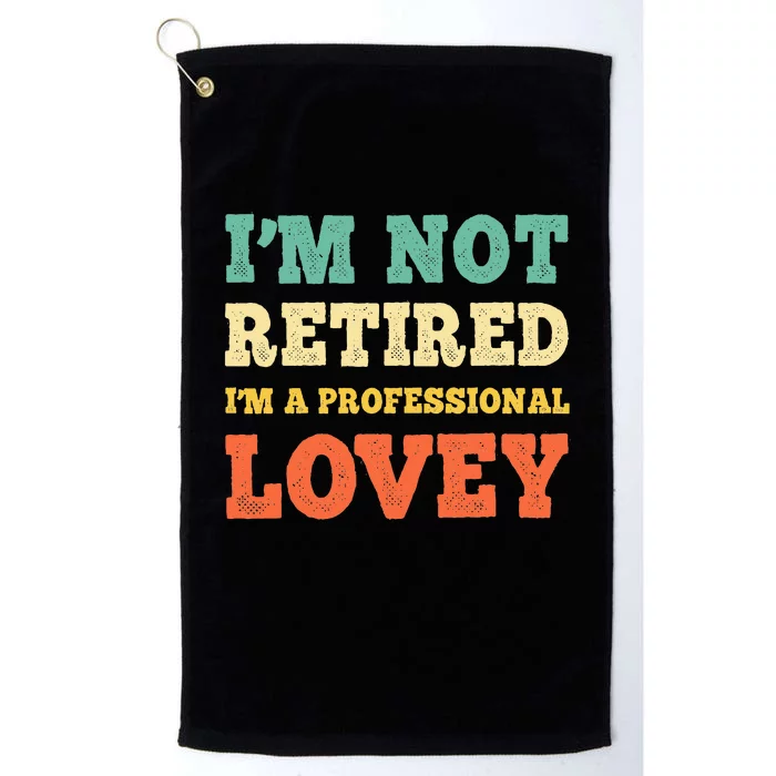 IM Not Retired Professional Lovey Retirement Platinum Collection Golf Towel