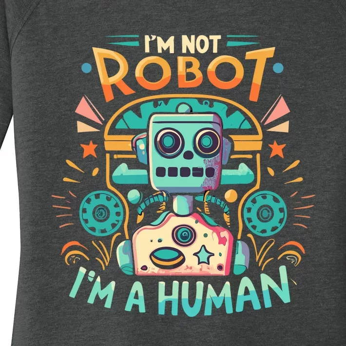 Im Not Robot Im A Human Women's Perfect Tri Tunic Long Sleeve Shirt