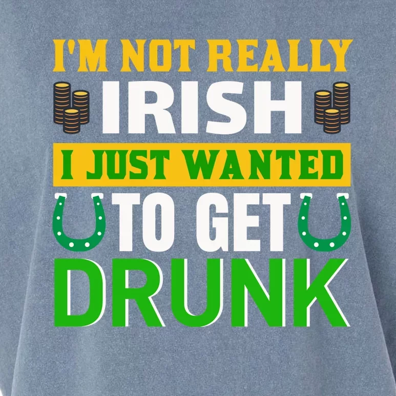 I'm Not Really Irish I Just Wanted To Get Drunk Garment-Dyed Women's Muscle Tee